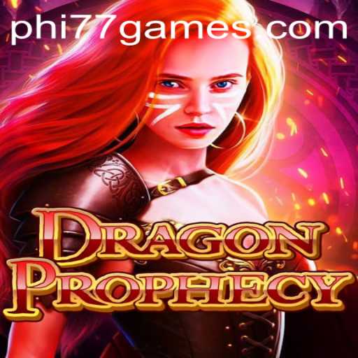 Unveiling DragonProphecy: A Mystical Adventure with PHI77.com