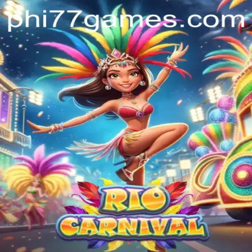 RioCarnival: The Festive Gaming Experience on PHI77.com